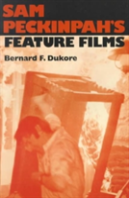 Sam Peckinpah'S Feature Films