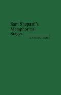 Sam Shepard'S Metaphorical Stages