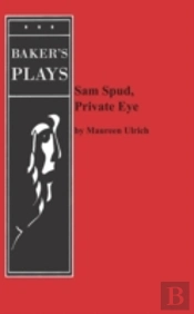 Sam Spud, Private Eye