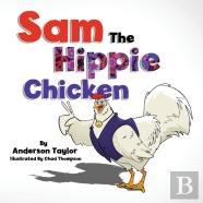 Sam The Hippie Chicken