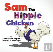 Sam The Hippie Chicken