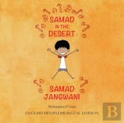 Samad In The Desert (English - Swahili Bilingual Edition)