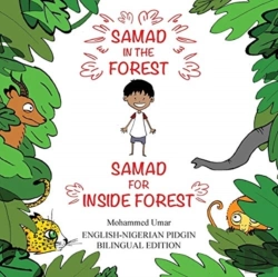 Bertrand.pt - Samad In The Forest: English - Nigerian Pidgin Bilingual Edition
