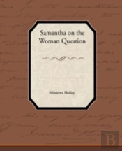 Samantha On The Woman Question