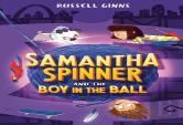 Samantha Spinner And The Boy In The Ball