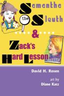Samantha The Sleuth And Zack'S Hard Lesson
