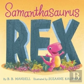 Samanthasaurus Rex