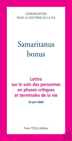 Bertrand.pt - Samaritanus Bonus ; Lettre Sur Le Soin Des Personnes  En Phases Critiques Et Terminales De La Vie