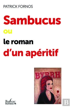 Bertrand.pt - Sambucus : Ou Le Roman D'Un Apéritif