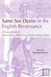 Same-Sex Desire In The English Renaissance