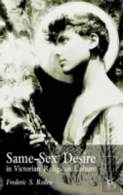 Same-Sex Desire In Victorian Religious Culture