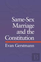 Same-Sex Marriage And The Constitution