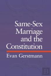 Same-Sex Marriage And The Constitution