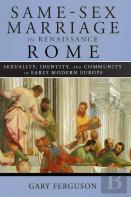 Same-Sex Marriage In Renaissance Rome