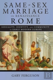 Same-Sex Marriage In Renaissance Rome