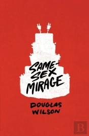 Same-Sex Mirage (And Some Biblical Responses)