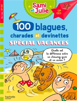 Bertrand.pt - Sami Et Julie : 100 Blagues, Charades Et Devinettes ; Spécial Vacances ; Cp, Ce1