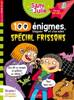 Bertrand.pt - Sami Et Julie ; 100 Énigmes, Blagues Et Charades ; Spécial Frissons