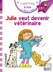 Sami Et Julie Ce1 Julie Veut Devenir Veterinaire