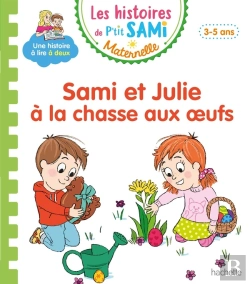 Bertrand.pt - Sami Et Julie Lecture Maternelle Sami Et Julie A La Chasse Aux Oeufs