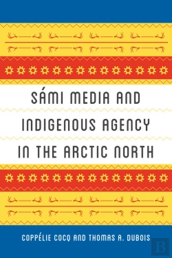 Bertrand.pt - Sami Media And Indigenous Agency In The Arctic North