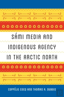 Bertrand.pt - Sami Media And Indigenous Agency In The Arctic North