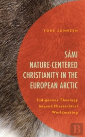 Sami Nature-Centered Christianity In The European Arctic