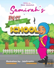 Samirah'S First Day Of School