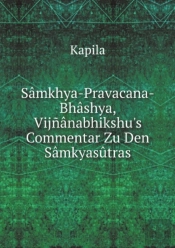 Samkhya-Pravacana-Bhashya, Vijnanabhikshu'S Commentar Zu Den Samkyasutras