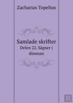 Bertrand.pt - Samlade Skrifter Delen 22. S Gner I Dimman