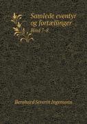 Samlede Eventyr Og Fortaellinger Bind 7-8