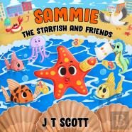 Sammie The Starfish And Friends