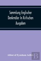 Sammlung Englischer Denkmaler In Kritischen Ausgaben