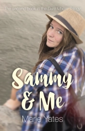 Sammy & Me - The Second Book In The Dani Moore Trilogy