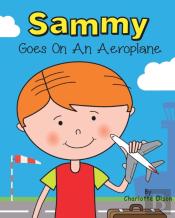 Sammy Goes On An Aeroplane