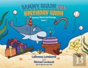 Sammy Shark Has A Birthday Wish