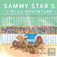 Sammy Star'S Circus Adventure