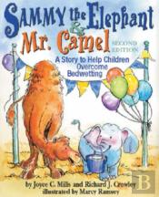 Sammy The Elephant And Mr Camel