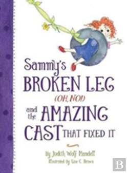Bertrand.pt - Sammy'S Broken Leg (Oh, No!) And The Amazing Cast That Fixed It