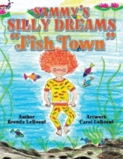Sammy'S Silly Dreams  Fish Town