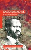 Samora Machel - Uma Biografia