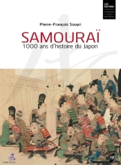 Samouraï : 1000 Ans D'Histoire Du Japon (2e Édition)