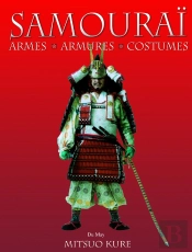 Samourai, Armes, Armures Et Costumes