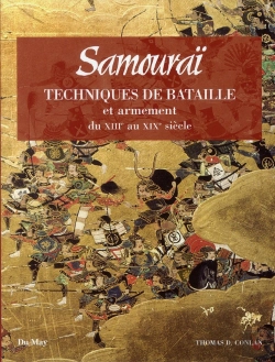 Bertrand.pt - Samouraï ; Techniques De Bataille Et Armement Du Xiiie Au Xixe Siècle