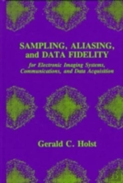 Bertrand.pt - Sampling, Aliasing, And Data Fidelity For Electronic Imaging Systems, Communications, And Data Acquisition