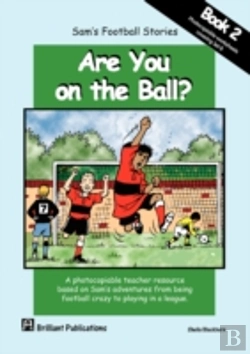 Bertrand.pt - Sam'S Football Stories - Are You On The Ball? (Book 2)