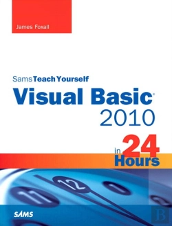 Bertrand.pt - Sams Teach Yourself Visual Basic 2010 In 24 Hours Complete Starter Kit