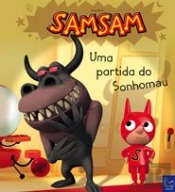 SamSam - Uma Partida do Sonhomau