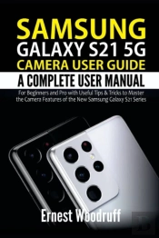 Samsung Galaxy S21 5g Camera User Guide