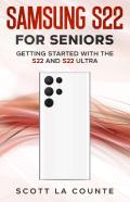 Samsung S22 For Seniors